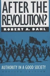 After the revolution? : authority in a good society