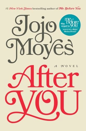 After You : [a novel]; Jojo Moyes; 2015