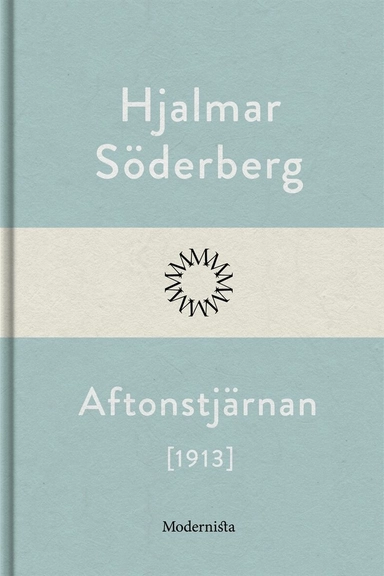 Aftonstjärnan; Hjalmar Söderberg; 2016