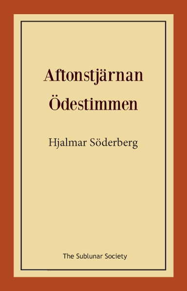 Aftonstjärnan och Ödestimmen; Hjalmar Söderberg; 2015