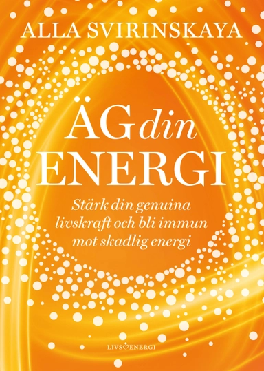 Äg din energi; Alla Svirinskaya; 2023