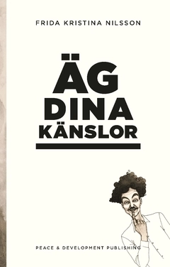 Äg dina känslor