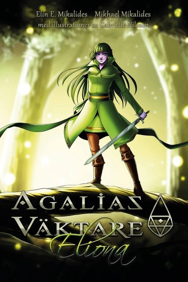 Agalias Väktare. Eliona; Elin E. Mikalides, Mikhael Mikalides; 2015