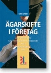 Ägarskifte i företag; David Gustafsson, Björn Lundén; 2009