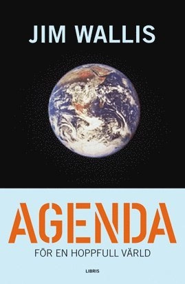 Agenda för en hoppfull värld; Jim Wallis; 2008