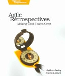 Agile Retrospectives; Esther. Derby; 2006