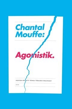 Agonistik; Chantal Mouffe; 2016