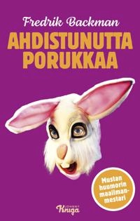 Ahdistunutta porukkaa; Fredrik Backman, Katriina Huttunen; 2020