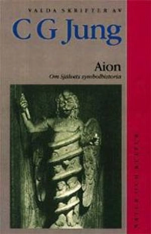 Aion : Om Självets symbolhistoria; C G Jung; 2000