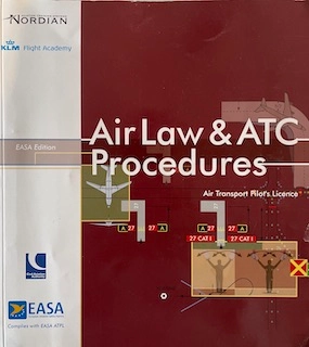 Air Law & ATC Procedures 7.2: Air Transport Pilot's Licence; Nordian Aviation Training Systems, Koninklijke Luchtvaart Maatschappij; 2018
