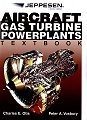 Aircraft Gas Turbine Powerplants: Textbook; Charles Edward Otis; 2010