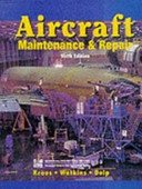 Aircraft Maintenance and Repair; Michael J Kroes, William A Watkins, Frank Delp, Ralph D Bent, James L McKinley; 1993