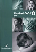Akademi-FASS : förteckning över humanläkemedel; Läkemedelsindustriföreningen, Läkemedelsinformation; 2007