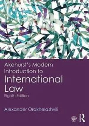 Akehurst's modern introduction to international law; Peter Malanczuk; 2000