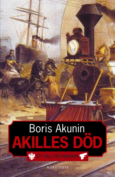 Akilles död; Boris Akunin; 2004
