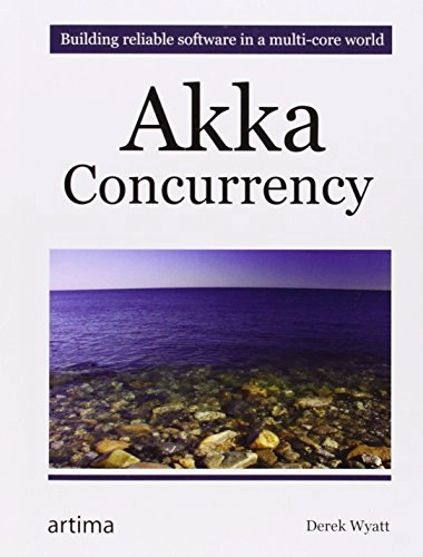 Akka Concurrency; Derek Wyatt; 2013