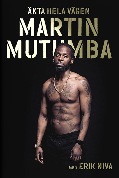 Äkta hela vägen; Erik Niva, Martin Mutumba; 2021