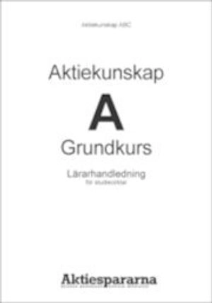 Aktiekunskap A : grundkurs : lärarpaket