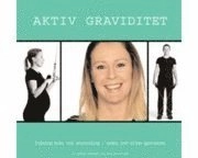 Aktiv Graviditet; Björn Bergman, Ulrika Palmén; 2002