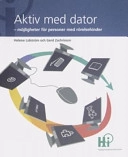 Aktiv med dator : möjligheter för personer med rörelsehinder
