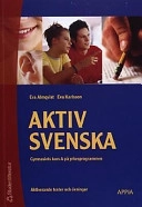 Aktiv svenska; Eva Almqvist; 2002