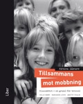 Aktiva lärare Tillsammans mot mobbning - Klassmötet - en grund för trivsel