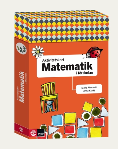 Aktivitetskort i förskolan Matematik; Anna Krafft, Marie Ahnstedt; 2013