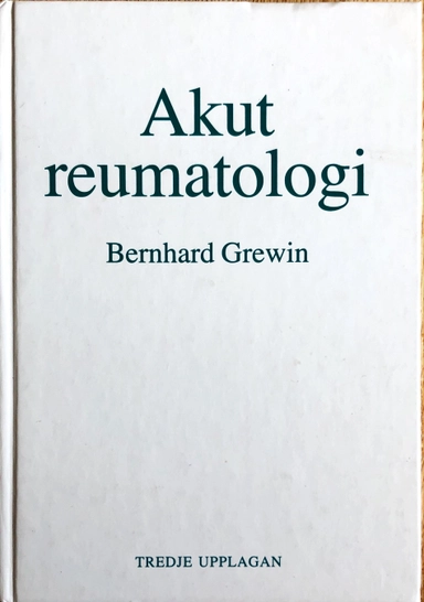 Akut reumatologi; Bernhard Grewin; 1985