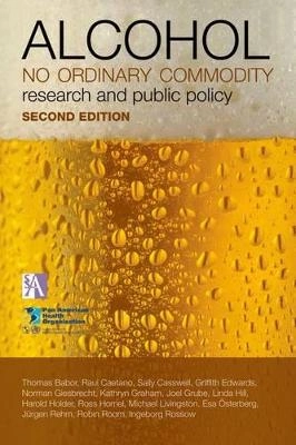 Alcohol : no ordinary commodity : research and public policy; Thomas Babor; 2010