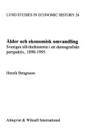 Ålder och ekonomiks omvandling : Sveriges tillväxthistoria i ett demografis