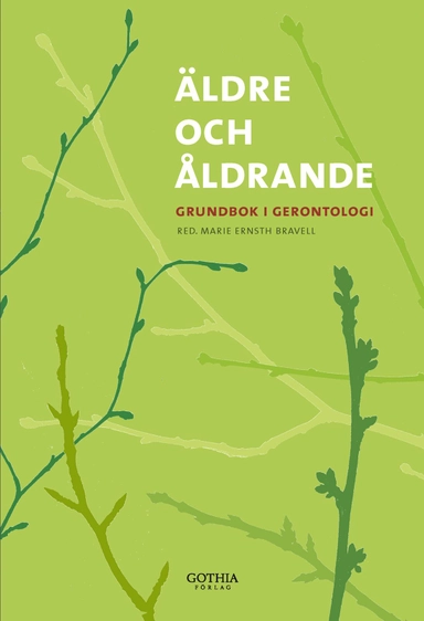 Äldre och åldrande; Marie Ernst Bravell (red.), Marie Ernst Bravell (red.); 2011