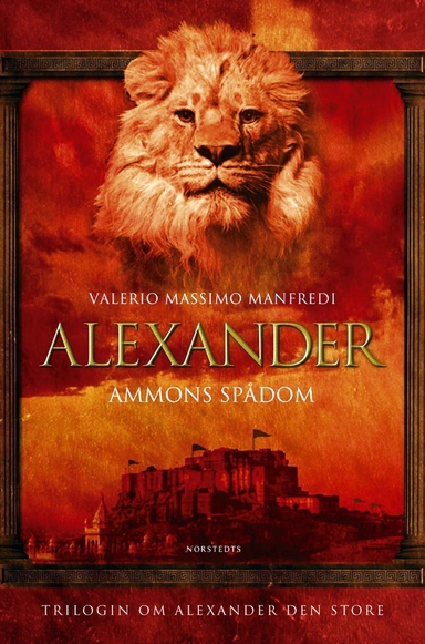 Alexander : Ammons spådom; Valerio Massimo Manfredi; 2004