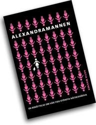 Alexandramannen : en berättelse om vår tids största nätsexhärva; Katia Wagner; 2008