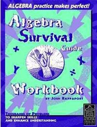 Algebra Survival Guide Workbook; Josh Rappaport; 2003