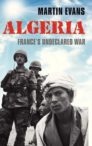 Algeria : France's undeclared war