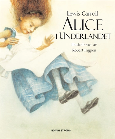 Alice i underlandet; Lewis Carroll; 2009