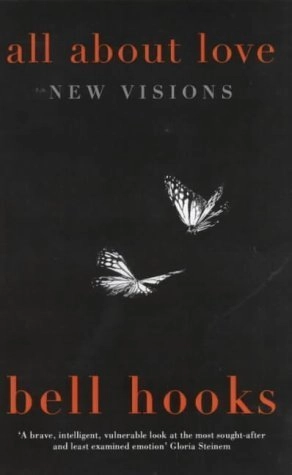 All about love : new visions; bell hooks; 2000
