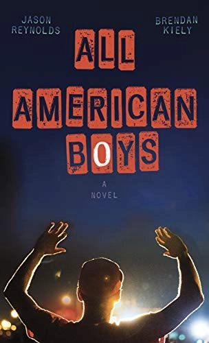 All American boys; Jason Reynolds, Brendan Kiely; 2020