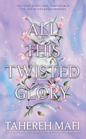 All This Twisted Glory; Tahereh Mafi; 2024