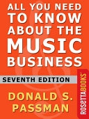 All you need to know about the music business; Donald S. Passman; 2009