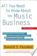 All you need to know about the music business; Donald S. Passman; 2012