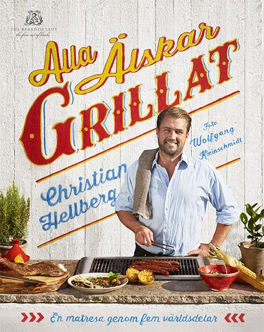 Alla älskar grillat; Christian Hellberg; 2015