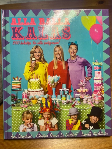 Alla balla kalas : 200 kalastips för alla partyprissar!; Isabelle McAllister; 2012