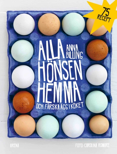 Alla hönsen hemma och färska ägg i köket; Anna Billing; 2021