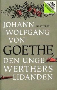 Alla Ti Kl/Den unge Werthers lidanden; Johann Wolfgang von Goethe; 2011