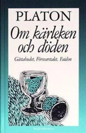 Alla Ti Kl/Om kärleken och döden, Gästabudet, Försvarstalet, Faidon