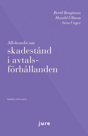 Allehanda om skadestånd i avtalsförhållanden; Bertil Bengtsson; 2023