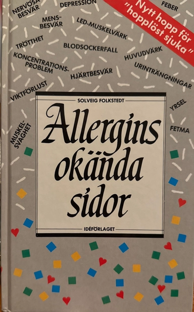 Allergins okända sidor; Solveig Folkstedt; 1986