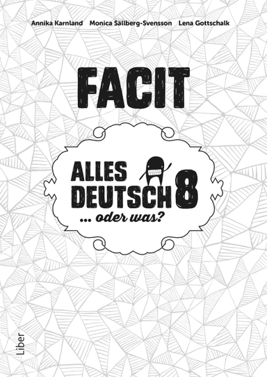 Alles Deutsch 8 Facit - Tyska för högstadiet