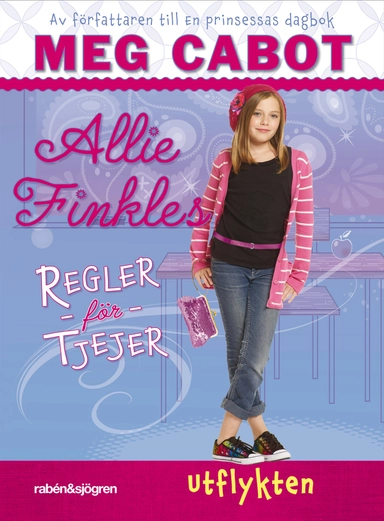 Allie Finkles regler för tjejer: Utflykten; Meg Cabot; 2012